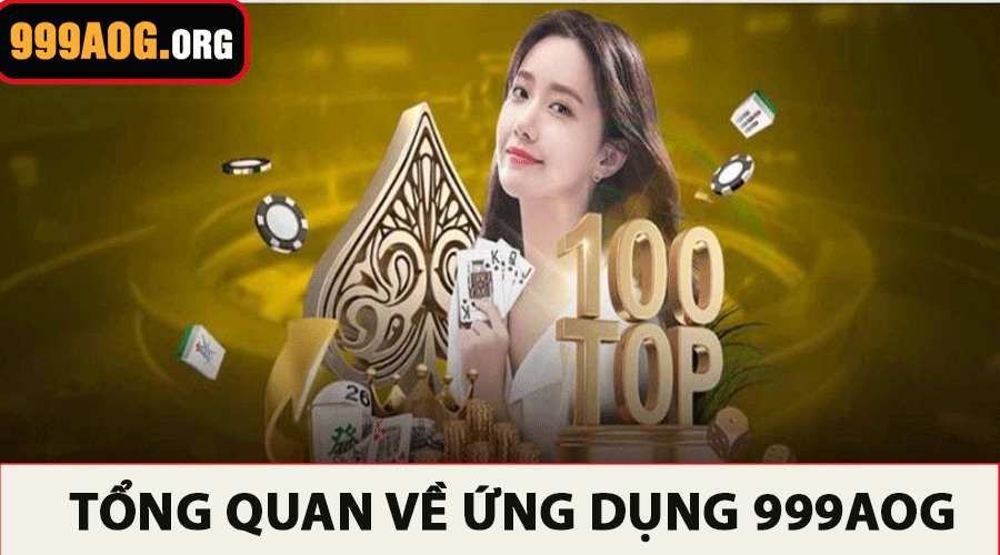 Tổng quan về ứng dụng 999AOG