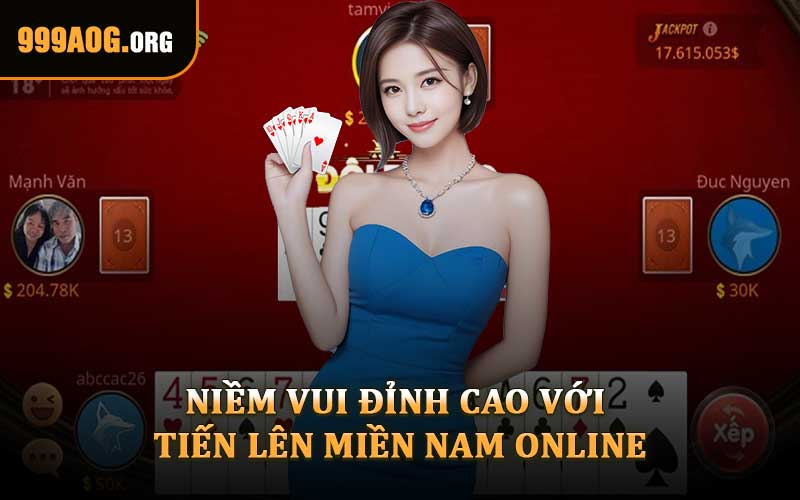 Niềm Vui Đỉnh Cao Với Tiến Lên Miền Nam Online
